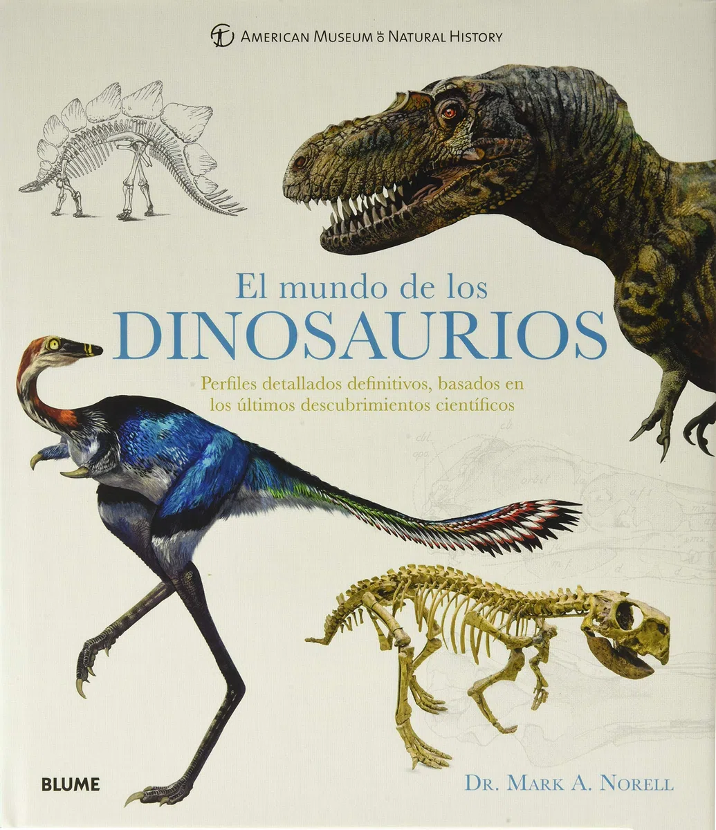 El Mundo De Los Dinosaurios: Perfiles detallados definitivos, basados en los últimos descubrimientos científicos (NATURART)