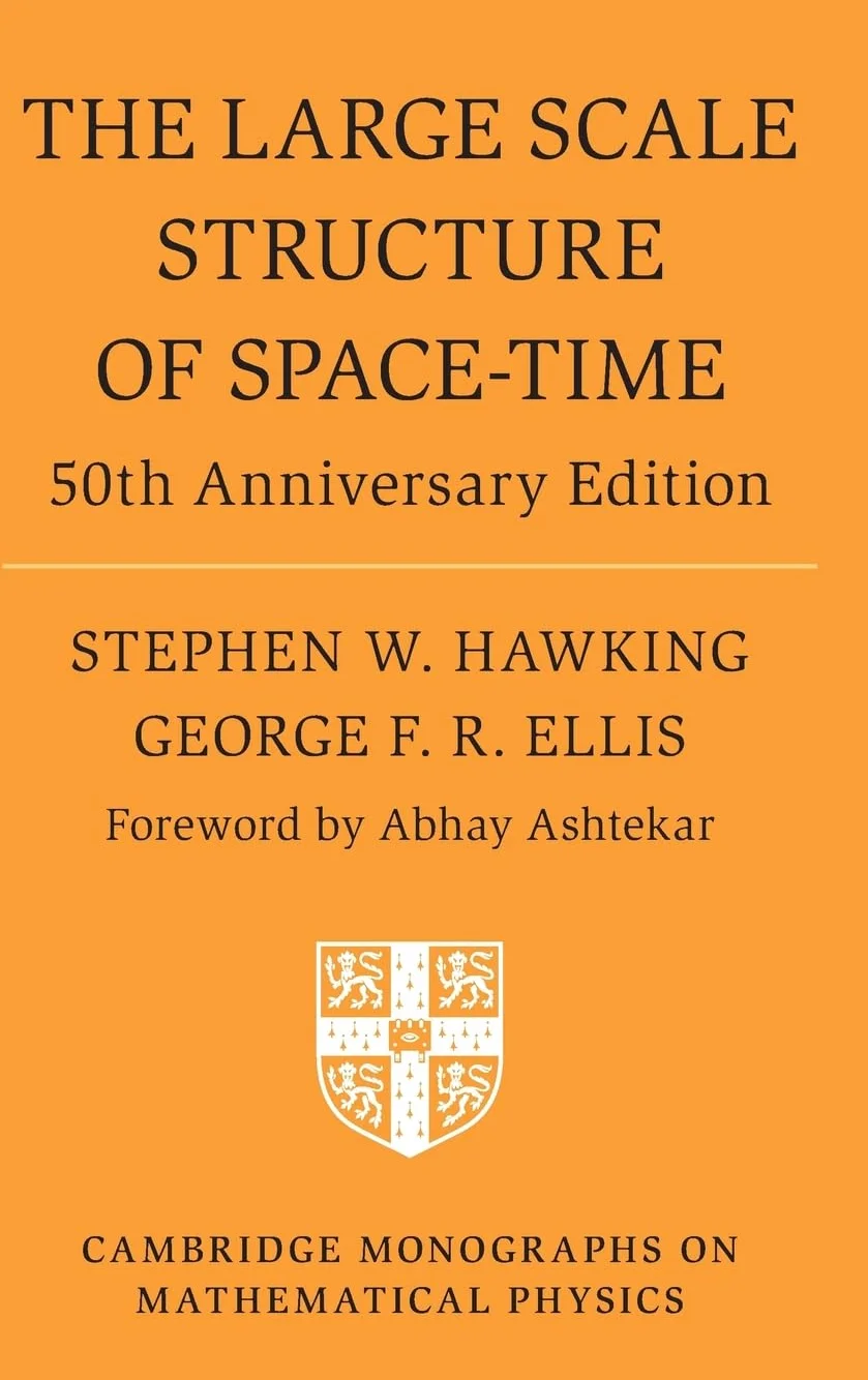 The Large Scale Structure of Space-Time: 50th Anniversary Edition (Cambridge Monographs on Mathematical Physics)