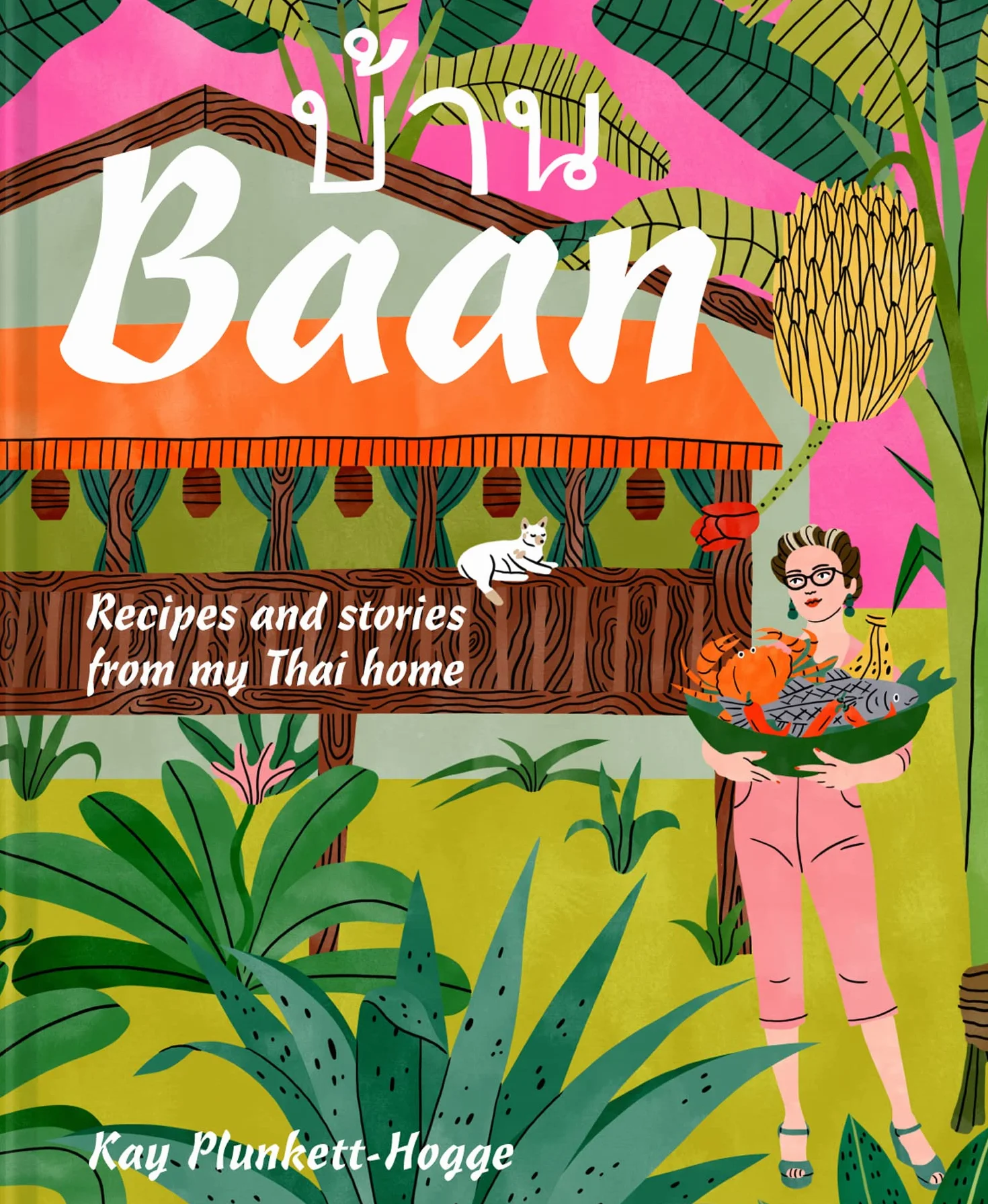 Baan: Recipes and stories from my Thai home [Idioma Inglés]