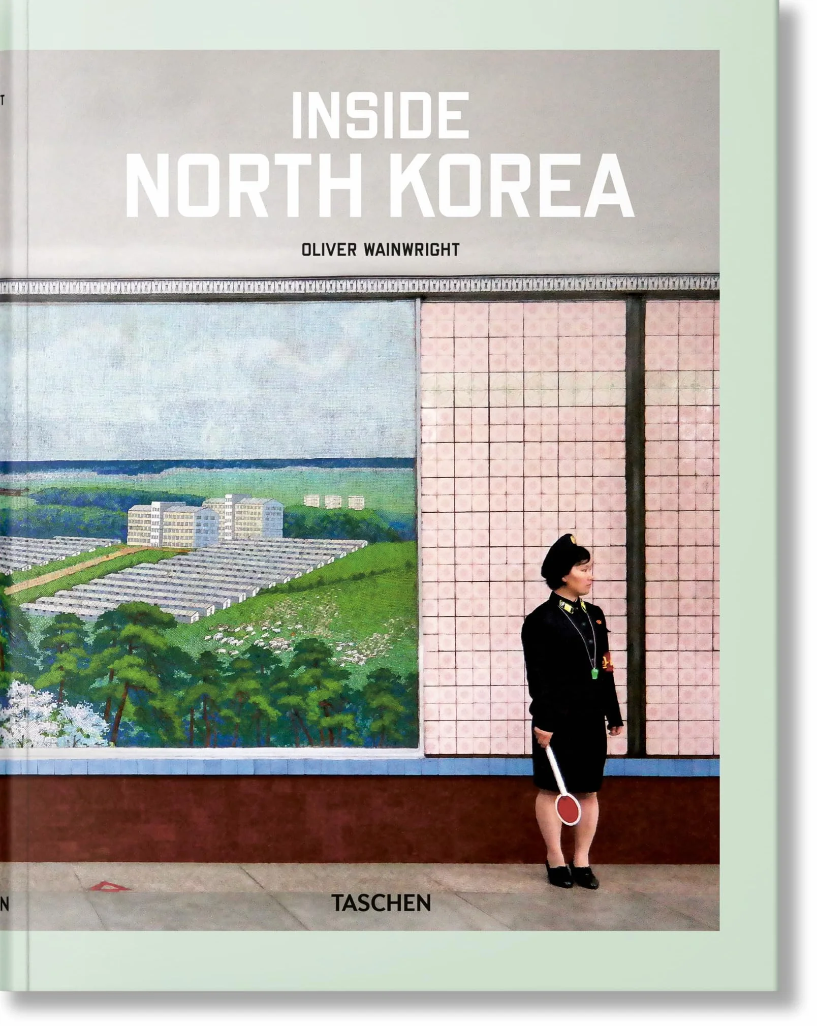 Inside North Korea (Photography Book)