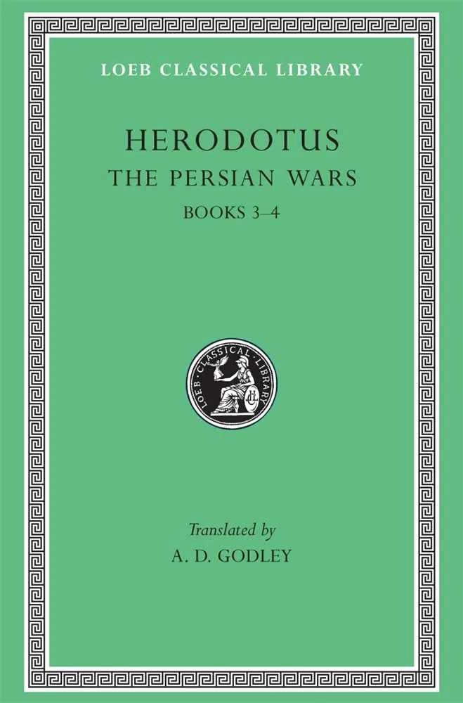 The Persian Wars, Volume II: Books 3–4 (Loeb Classical Library)