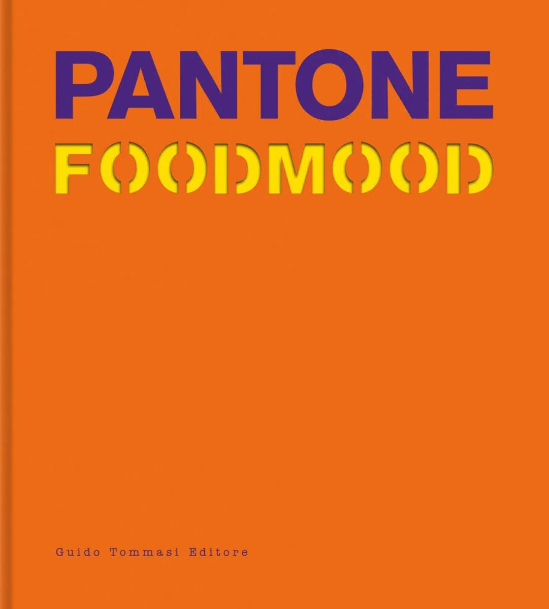 Pantone foodmood. Ediz. inglese (Gli illustrati)