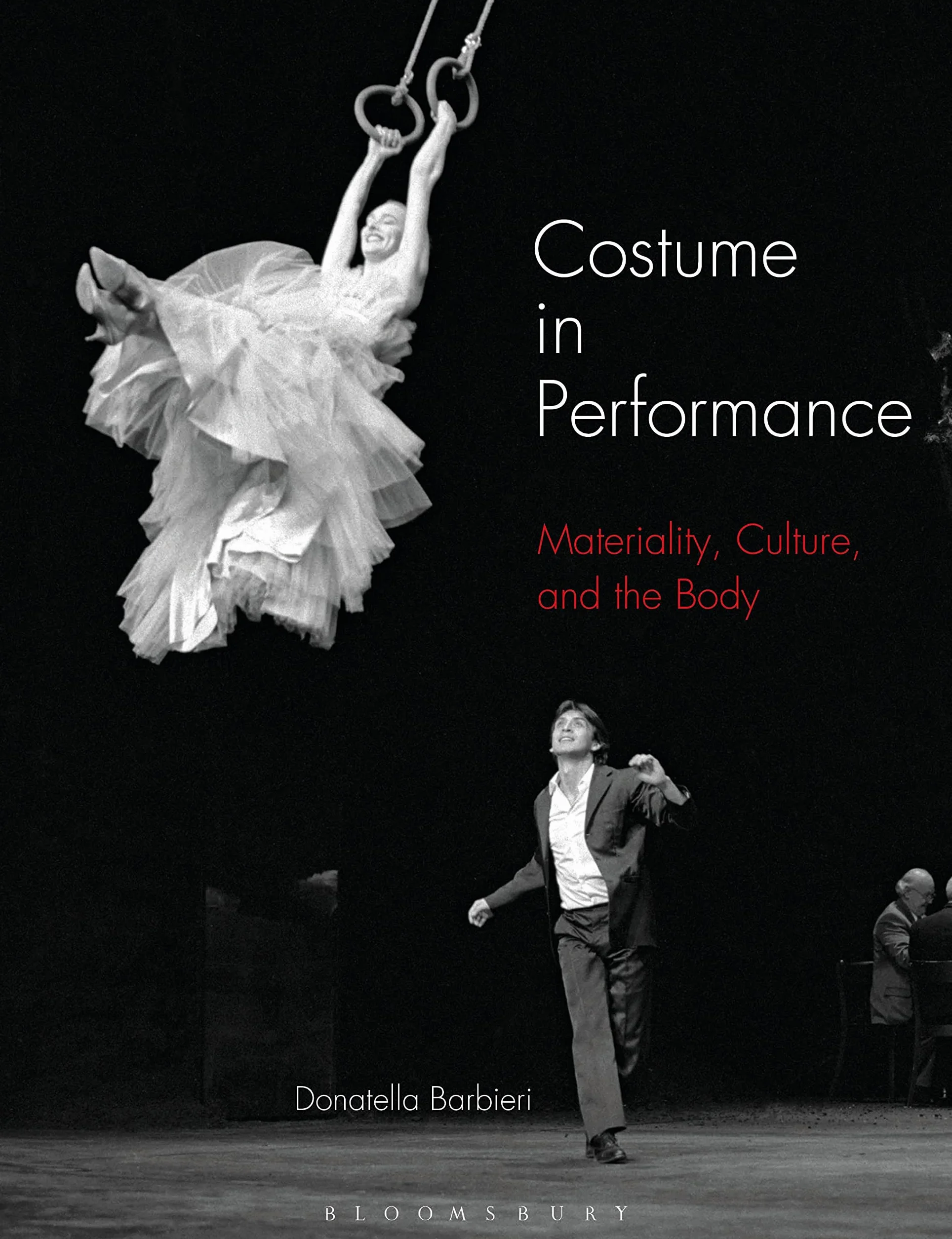 Costume in Performance: Materiality, Culture, and the Body