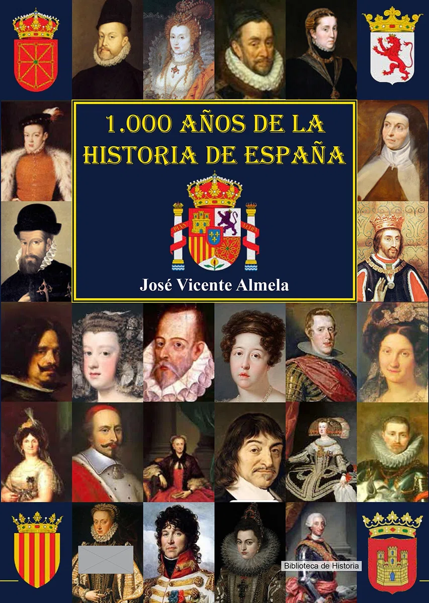 1000 años de la historia de España: A través de sus monarcas desde el año 1000 de nuestra era