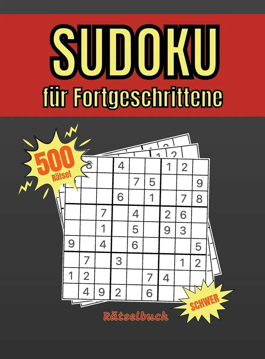 Sudoku für Fortgeschrittene: Sehr Schweres Sudoku für Fortgeschrittene Spieler