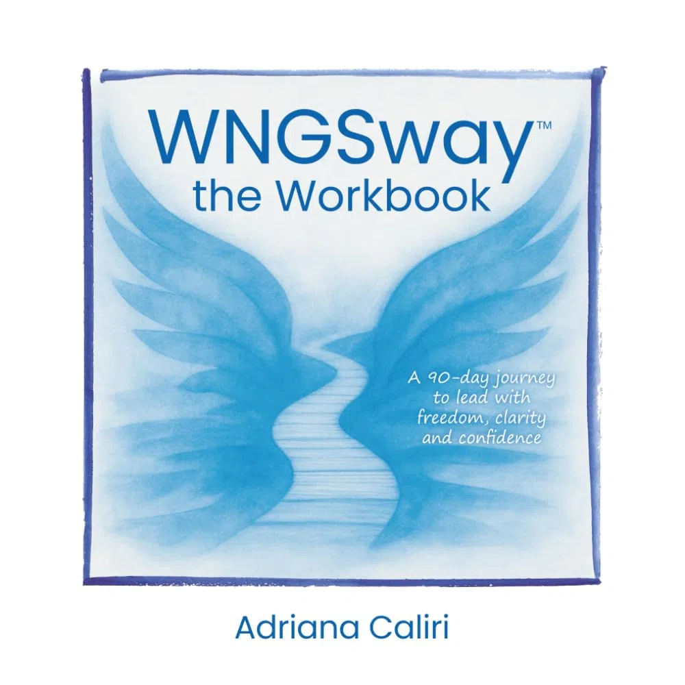 WNGSway the workbook: A 90-day journey to lead with freedom, clarity and confidence