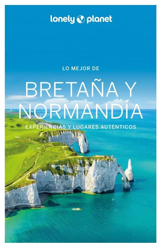 Lo mejor de Bretaña y Normandía 1 (Guías Lo mejor de Región Lonely Planet)