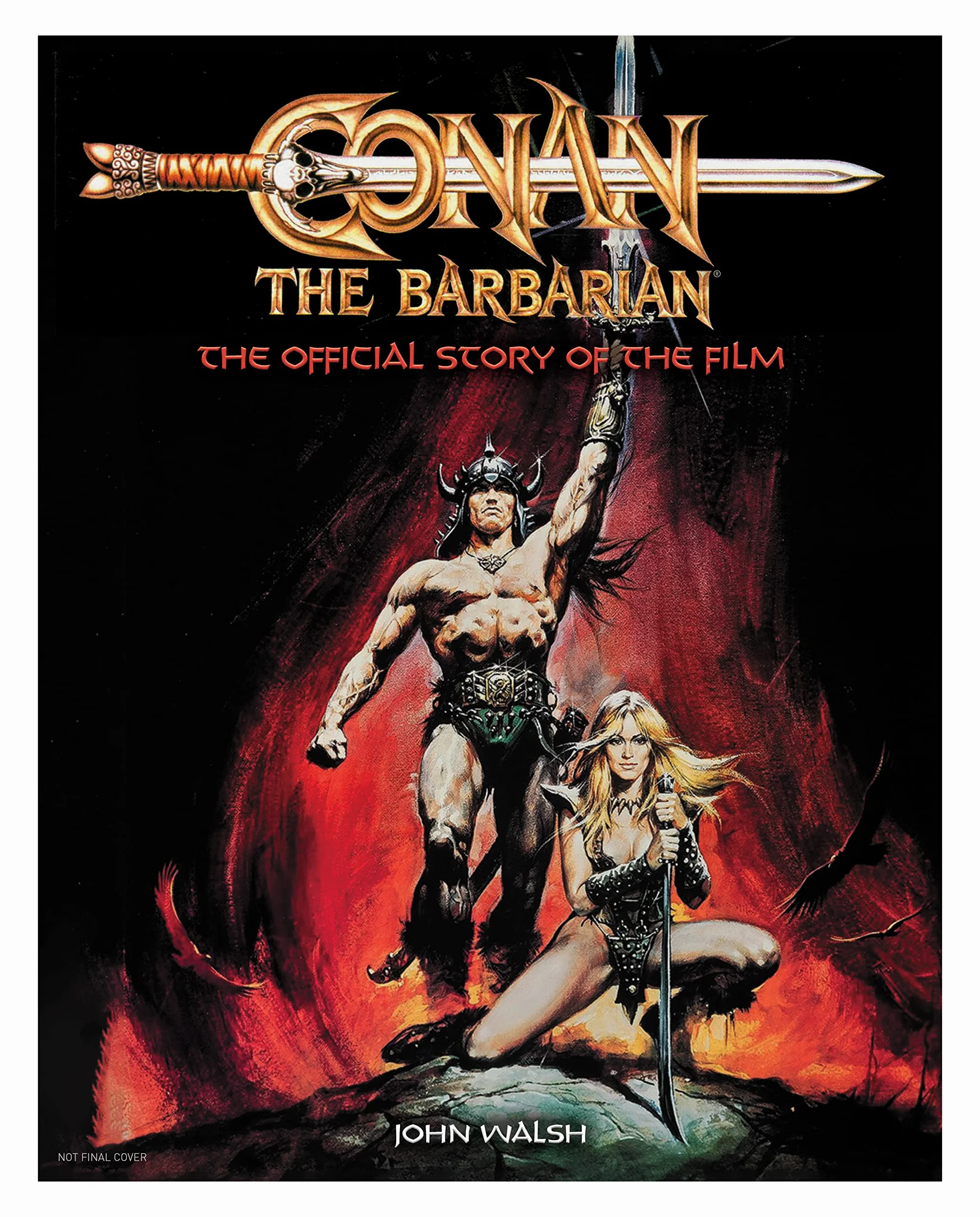CONAN BARBARIAN OFFICIAL STORY OF FILM HC: The Official Story of the Film