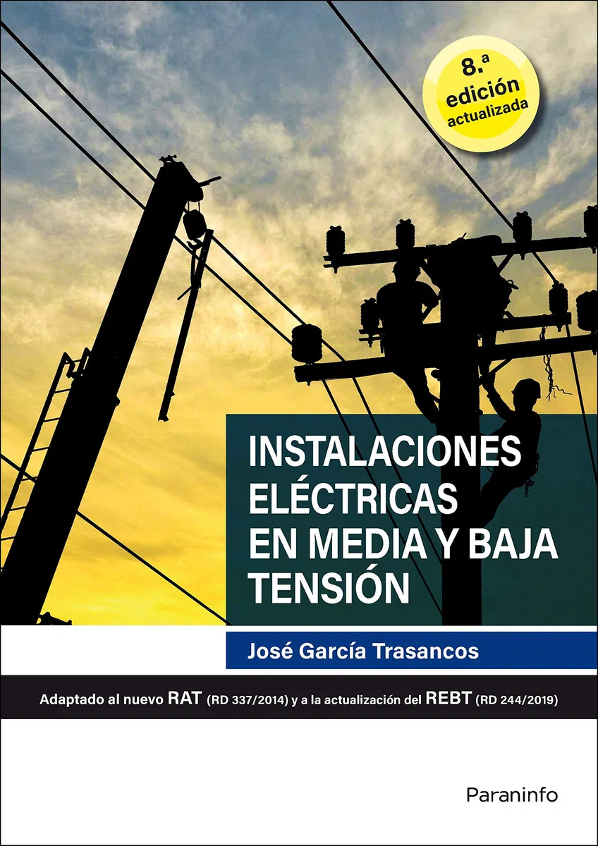 Instalaciones eléctricas en media y baja tensión 8.ª edición 2020 (Electricidad y Electrónica)