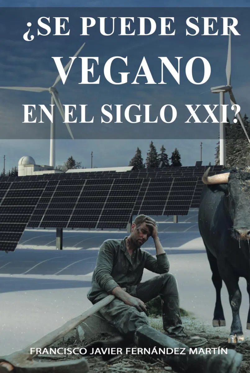 ¿Se puede ser vegano en el Siglo XXI?