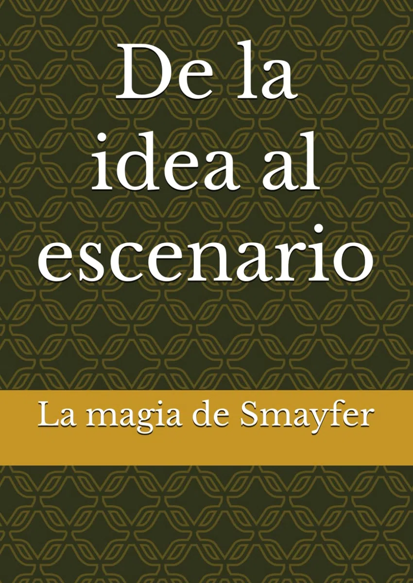 De la idea al escenario: la magia de Smayfer