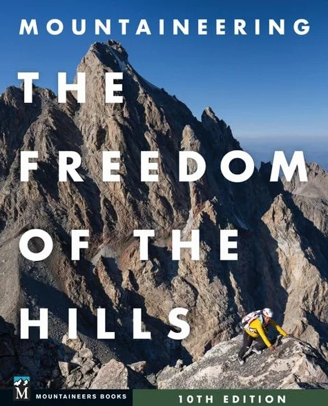 Mountaineering: The Freedom of the Hills