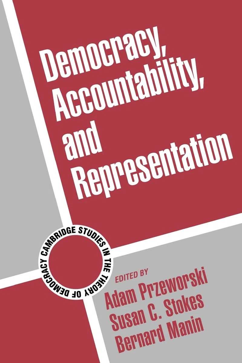 Democracy Accountability Represent: 2 (Cambridge Studies in the Theory of Democracy, Series Number 2)