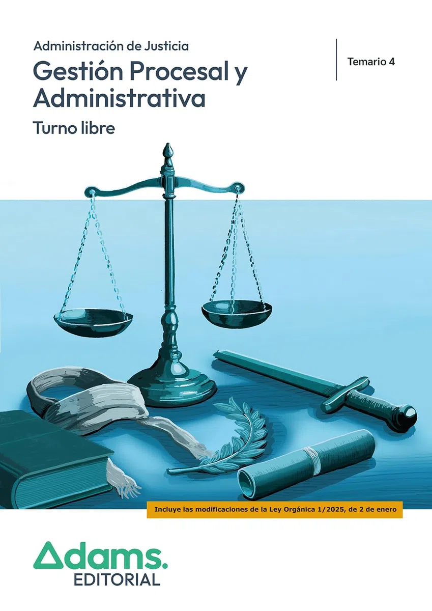 Temario 4 Gestión Procesal y Administrativa, turno libre (Temarios 1, 2, 3 y 4 Gestión Procesal y Administrativa, turno libre (OC))