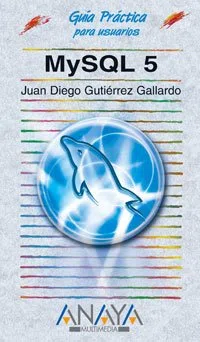 MySQL 5 (Guías Prácticas)