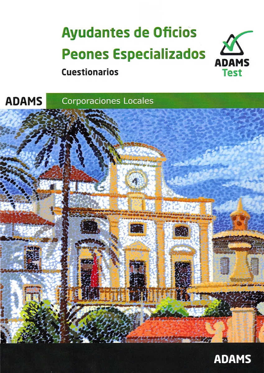 Cuestionario Ayudantes de oficios - Peones especializados de Ayuntamientos: 2