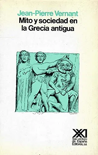 Mito y sociedad en la Grecia antigua (Historia)