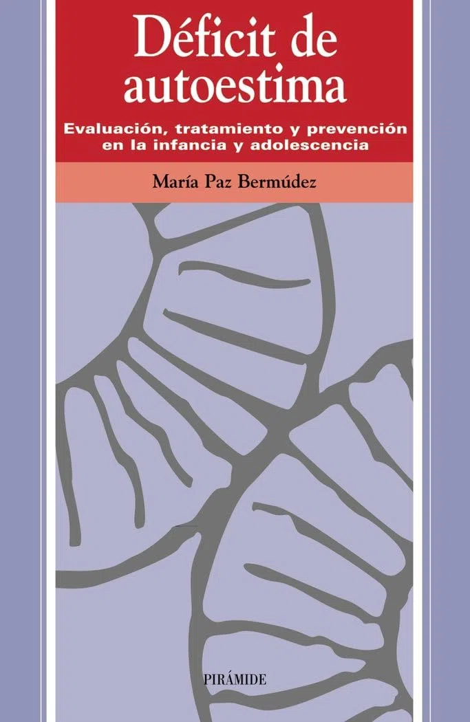 Déficit de autoestima: Evaluación, tratamiento y prevención en la infancia y adolescencia (Ojos Solares)