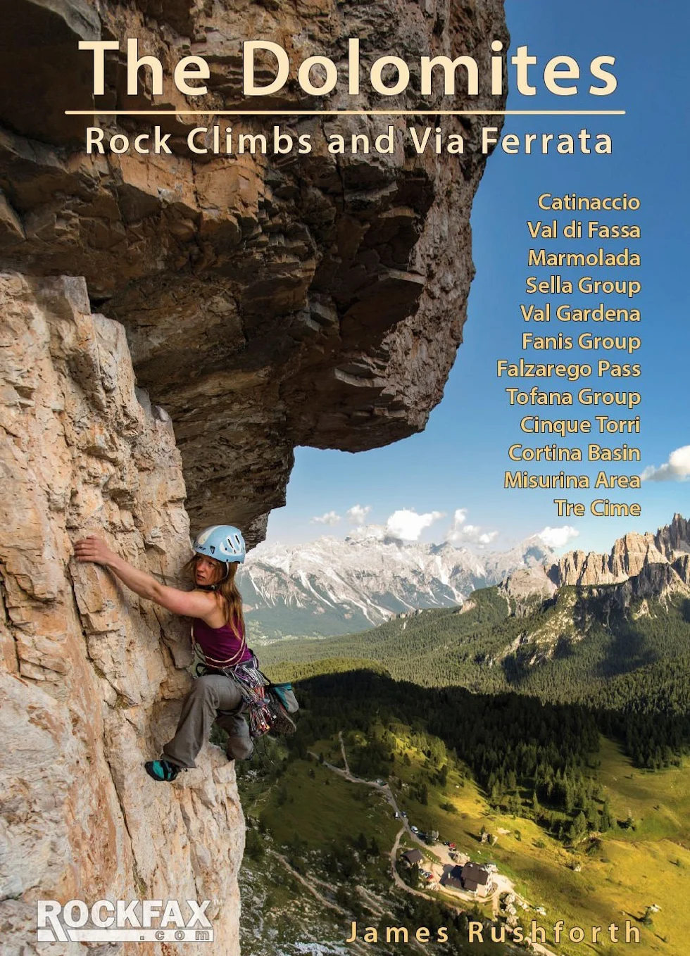 THE DOLOMITES, ROCK CLIMBS AND VIA FERRA (Rockfax Climbing Guide Series)