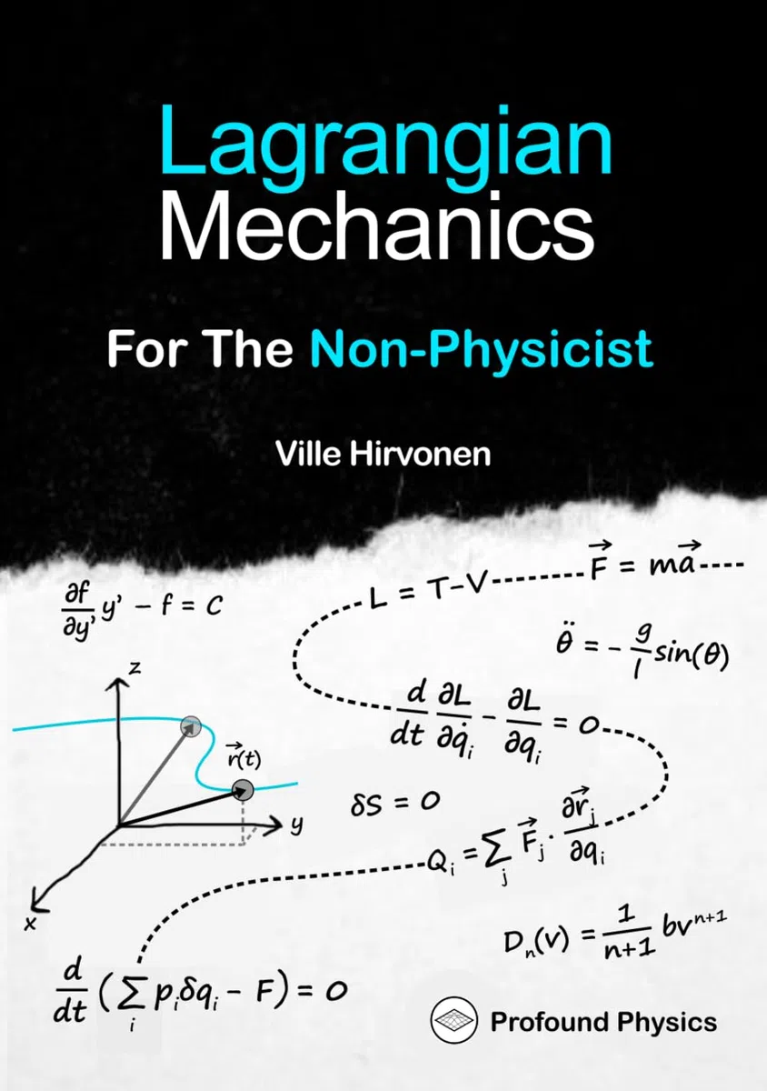 Lagrangian Mechanics For The Non-Physicist (The Modern Physics Series)