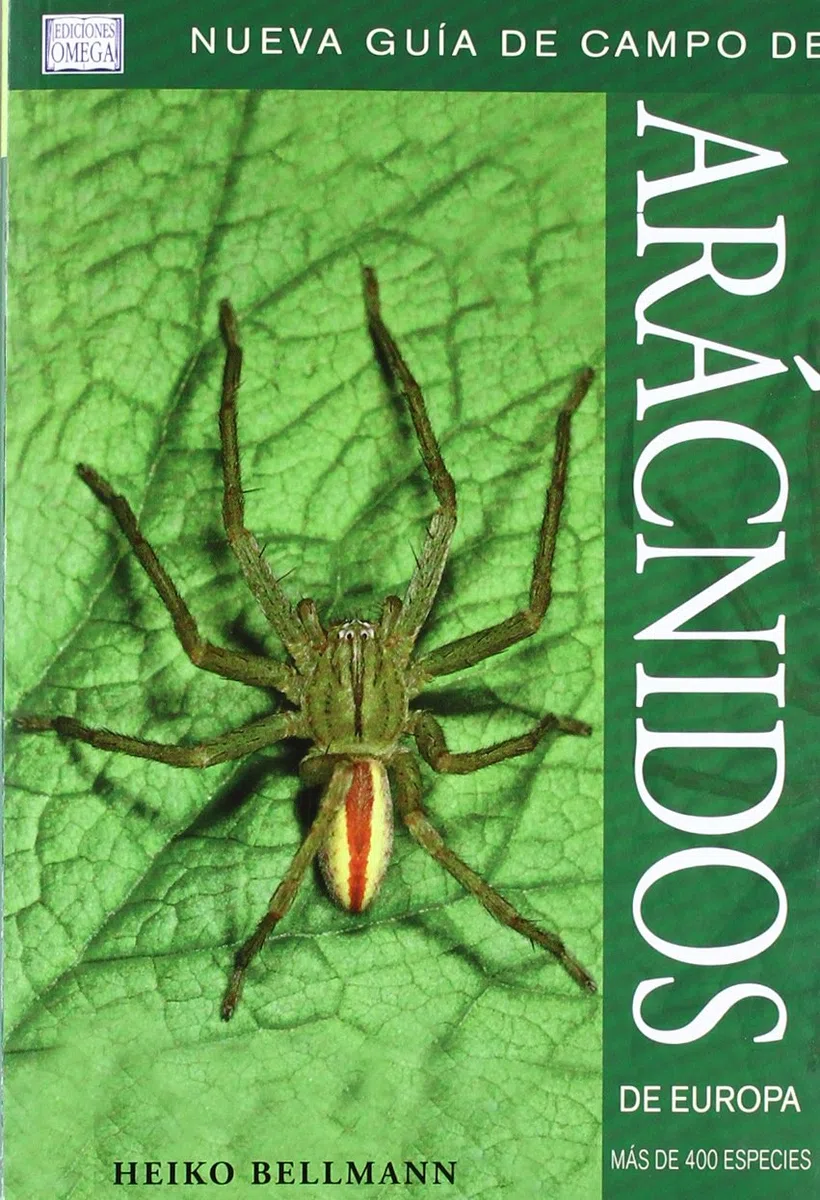 ARÁCNIDOS DE EUROPA. NUEVA GUÍA DE CAMPO (GUIAS DEL NATURALISTA- INSECTOS Y ARACNIDOS)