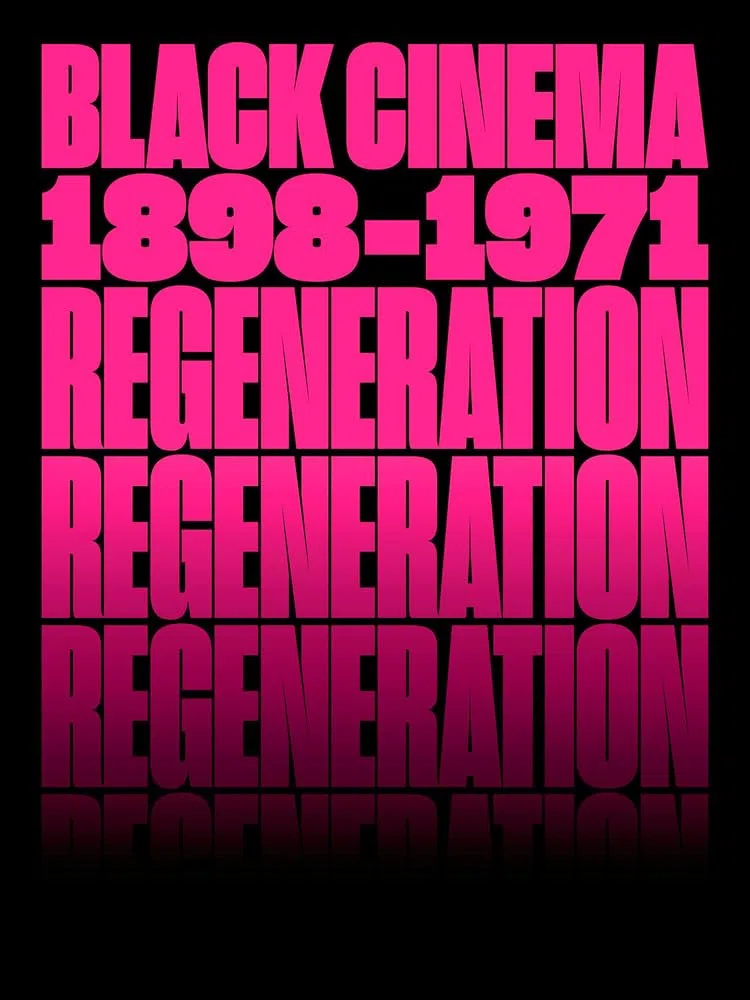 Regeneration Black Cinema, 1898-1971 /anglais