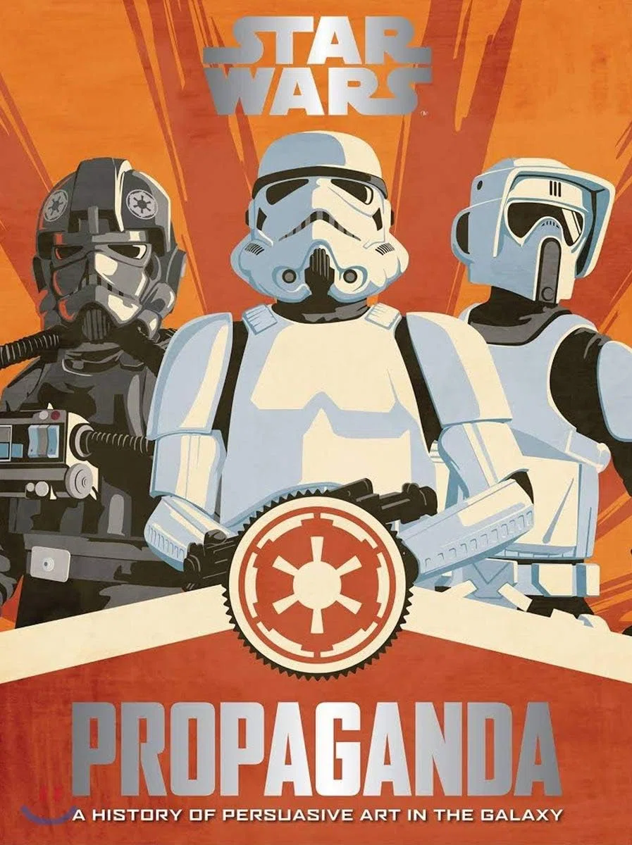 Star Wars Propaganda: A History of Persuasive Art in the Galaxy