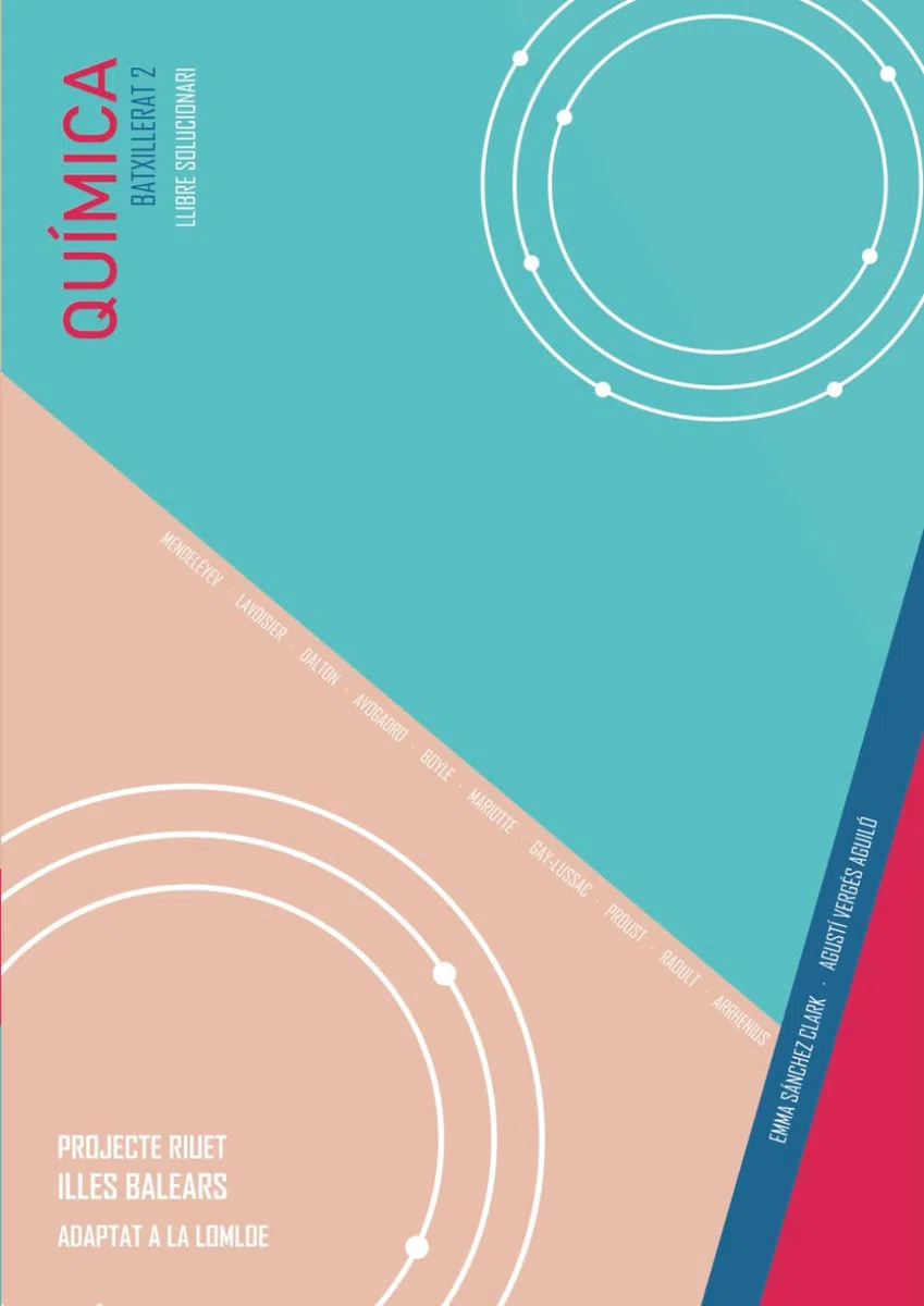 QUÍMICA BATXILLERAT 2 LLIBRE SOLUCIONARI: Projecte Riuet Illes Balears
