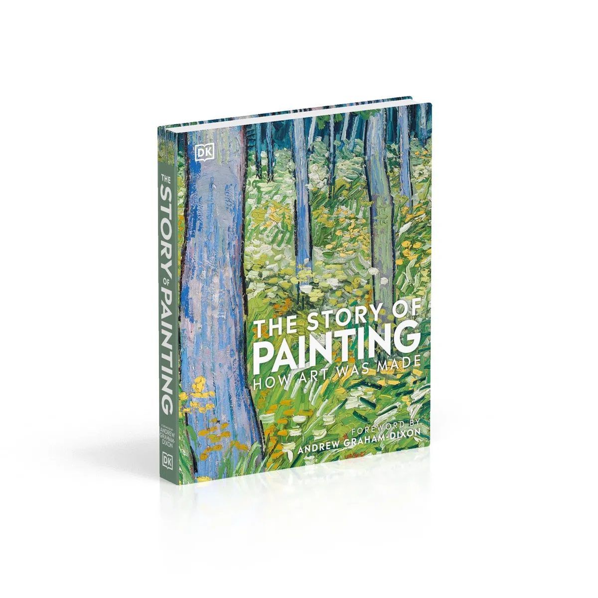The Story of Painting: How art was made (DK A History of)