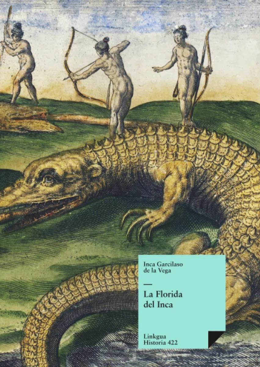 La Florida del Inca: 422 (Historia)