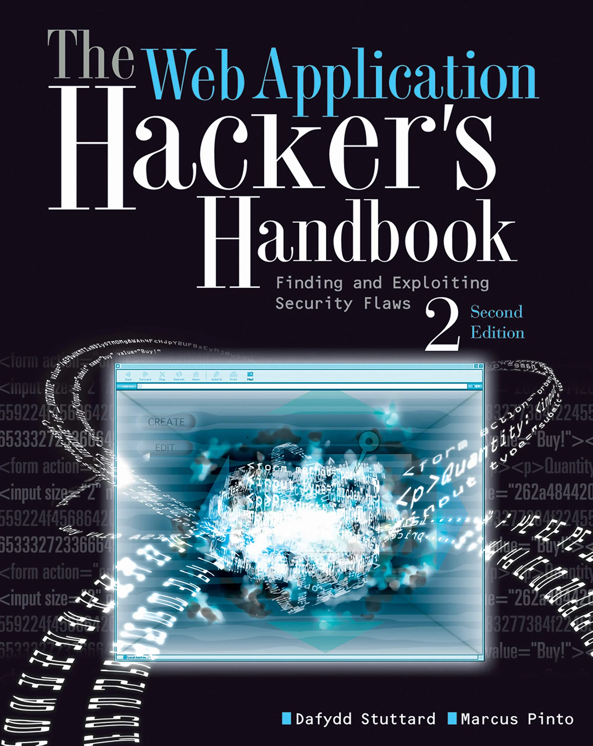 The Web Application Hacker's Handbook: Discovering and Exploiting Security Flaws